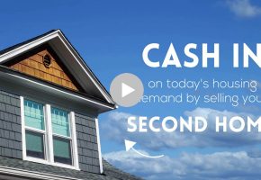 Cash In Today by Selling Your Second Home