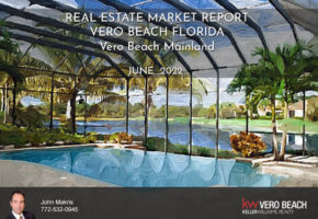 Vero Beach Mainland Market Report - June 2022