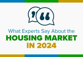 What Experts Say About the Housing Market in 2024