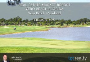 Vero Beach Mainland Market Report - February 2024