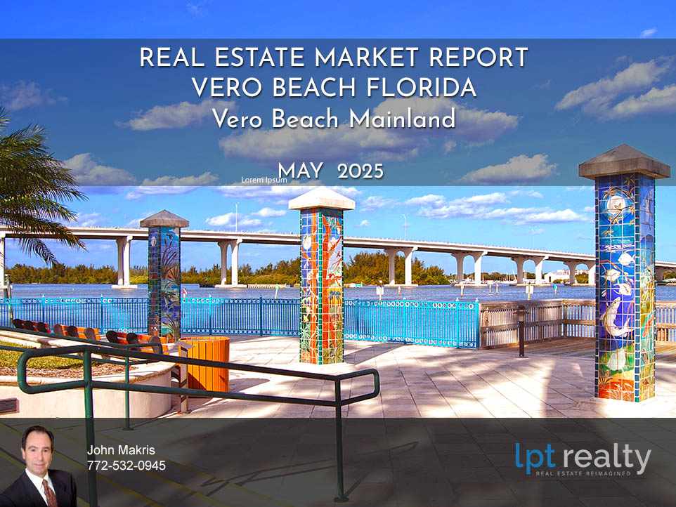Vero Beach Mainland Market Report May 2025